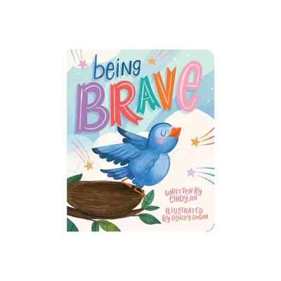 Being Brave - by Cindy Jin (Board Book)