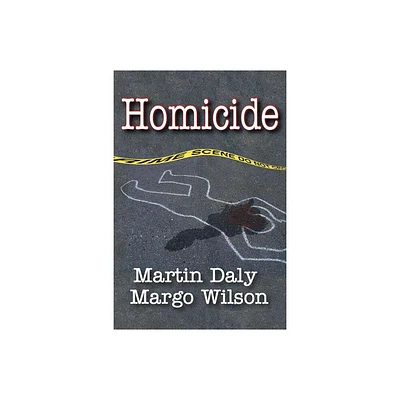 Homicide - (Foundations of Human Behavior) by Martin Daly & Margo Wilson (Paperback)