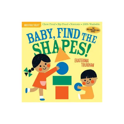 Indestructibles: Baby, Find the Shapes! - (Paperback)