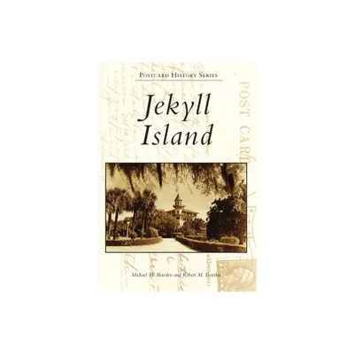 Jekyll Island - (Postcard History) by Robert Bowden & Michael Bowden (Paperback)