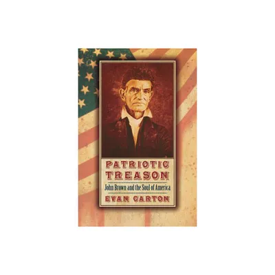 Patriotic Treason - by Evan Carton (Paperback)