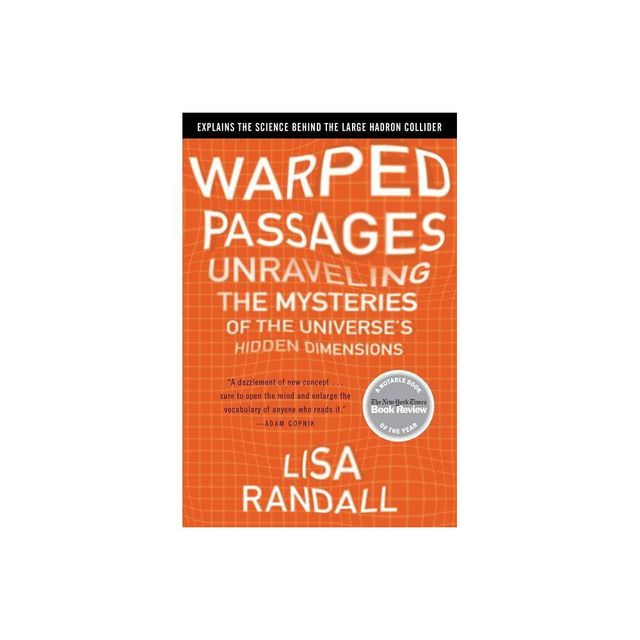 Warped Passages - by Lisa Randall (Paperback)