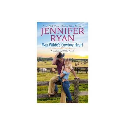 Max Wildes Cowboy Heart - (Wyoming Wilde) by Jennifer Ryan (Paperback)