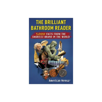 Brilliant Bathroom Reader (Mensa(r)) - by American Mensa (Paperback)