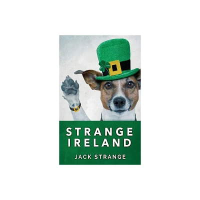 Strange Ireland - (Jacks Strange Tales) 2nd Edition,Large Print by Jack Strange (Hardcover)