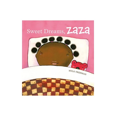 Sweet Dreams, Zaza - by Mylo Freeman (Hardcover)