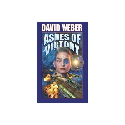 Ashes of Victory - (Honor Harrington) by David Weber (Paperback)