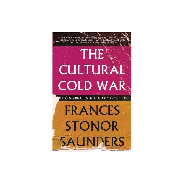 The Cultural Cold War - 2nd Edition by Frances Stonor Saunders (Paperback)