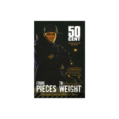 From Pieces to Weight - by 50 Cent (Paperback)