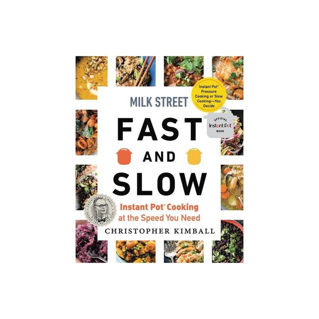 Milk Street Fast and Slow - by Christopher Kimball (Hardcover)