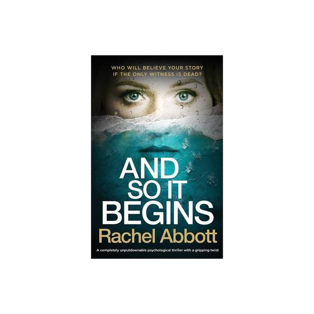 And So It Begins - by Rachel Abbott (Paperback)