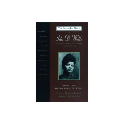 The Memphis Diary of Ida B. Wells - (Black Women Writers Series) by Ida B Wells-Barnett (Paperback)