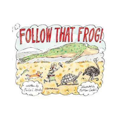 Follow That Frog! - by Philip C Stead (Paperback)