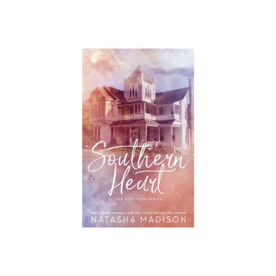 Southern Heart (Special Edition Paperback) - by Natasha Madison