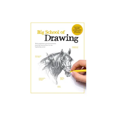 Big School of Drawing - by Walter Foster Creative Team (Paperback)