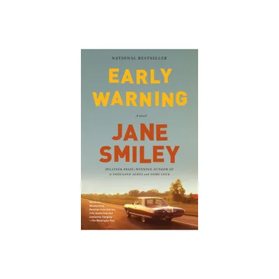 Early Warning - (Last Hundred Years Trilogy: A Family Saga) by Jane Smiley (Paperback)