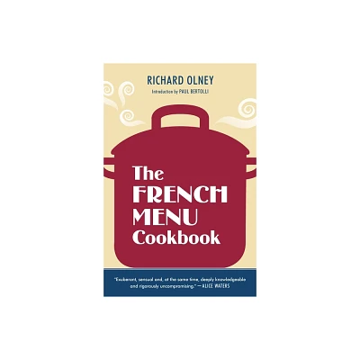 The French Menu Cookbook - by Richard Olney (Paperback)