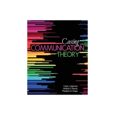 Casing Communication Theory - by Liberman Et Al (Paperback)