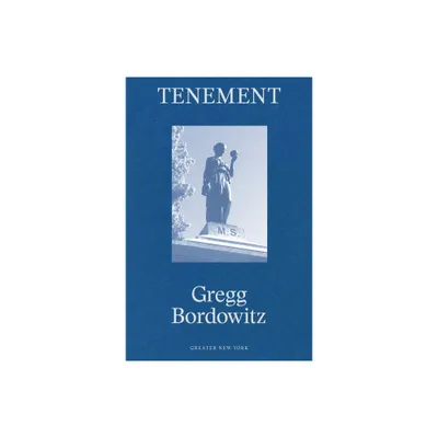 Gregg Bordowitz: Tenement - (Paperback)