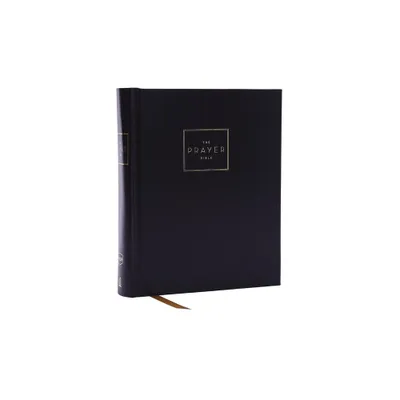 The Prayer Bible: Pray Gods Word Cover to Cover (Nkjv, Hardcover, Red Letter, Comfort Print) - by Thomas Nelson