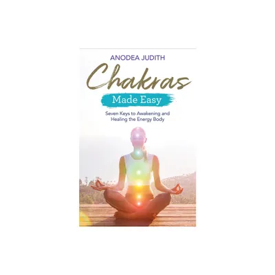 Chakras Made Easy - by Anodea Judith (Paperback)