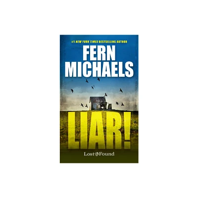 Liar! - (A Lost and Found Novel) by Fern Michaels (Paperback)