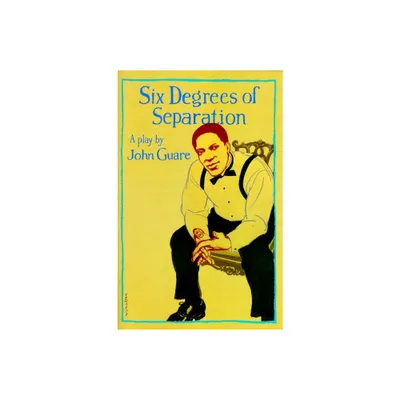 Six Degrees of Separation - by John Guare (Paperback)