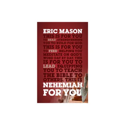 Nehemiah for You - (Gods Word for You) by Eric Mason (Paperback)