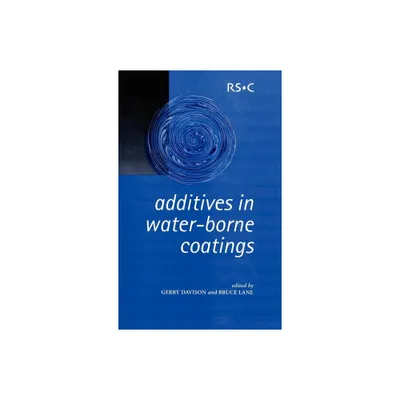 Additives in Water-Borne Coatings - (Special Publications) by Gerry Davison & Bruce C Lane (Hardcover)