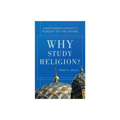 Why Study Religion? - (Paperback)