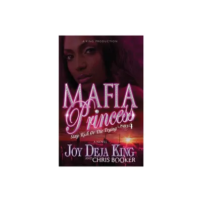 Mafia Princess Part 4 - by Joy Deja King (Paperback)