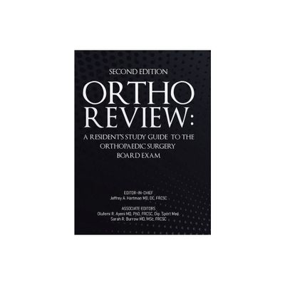 Ortho Review - by Jeffrey A Hartman & Olufemi R Ayeni & Sarah R Burrow (Hardcover)