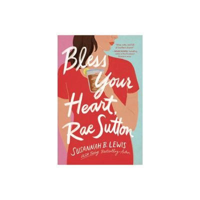 Bless Your Heart, Rae Sutton - by Susannah B Lewis (Paperback)