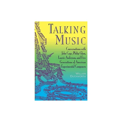 Talking Music - by William Duckworth (Paperback)