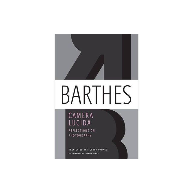 Camera Lucida - by Roland Barthes (Paperback)