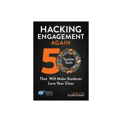 Hacking Engagement Again - (Hack Learning) by James Alan Sturtevant (Paperback)