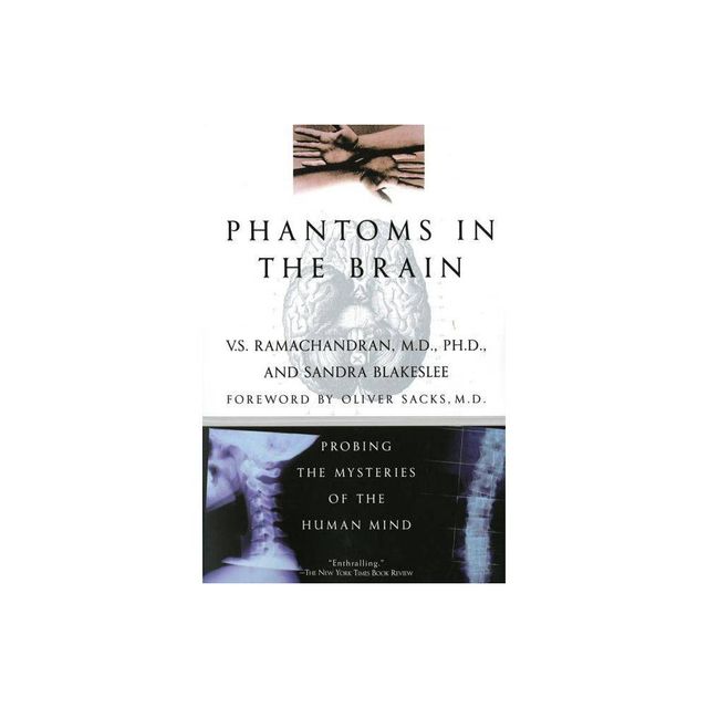 Phantoms in the Brain - by V S Ramachandran (Paperback)