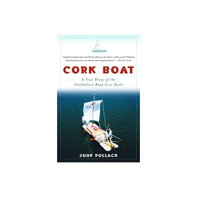 Cork Boat - by John Pollack (Paperback)