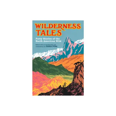 Wilderness Tales - by Diana Fuss (Hardcover)