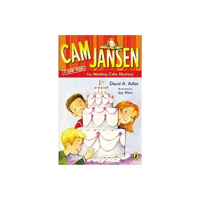 CAM Jansen: CAM Jansen and the Wedding Cake Mystery #30 - (Cam Jansen) by David A Adler (Paperback)