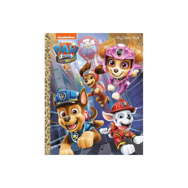 Paw Patrol: The Movie: Big Golden Book (Paw Patrol) - by Golden Books (Hardcover)