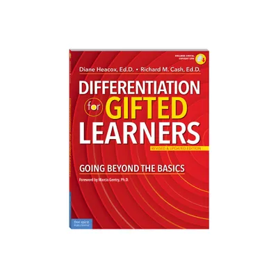 Differentiation for Gifted Learners - (Free Spirit Professional(r)) 2nd Edition by Diane Heacox & Richard M Cash (Paperback)