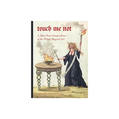 Touch Me Not - by Hereward Tilton & Merlin Cox (Hardcover)