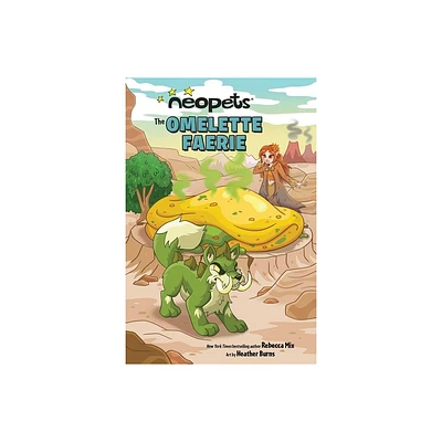 Neopets: The Omelette Faerie - by Rebecca Mix (Paperback)