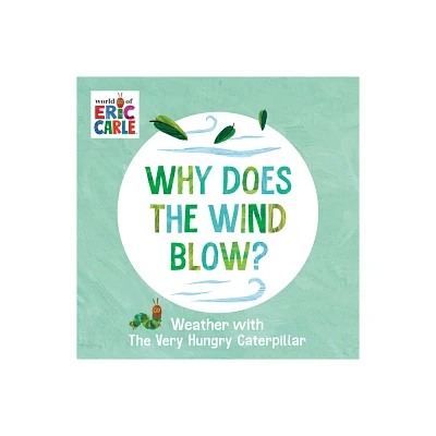 Why Does the Wind Blow? - by Eric Carle (Board Book)