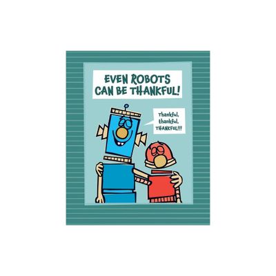 Even Robots Can Be Thankful! - (The Robots Books) by Jan Thomas (Hardcover)