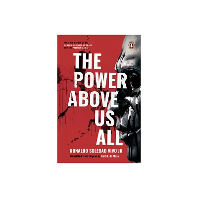 The Power Above Us All - by Ronaldo Soledad Vivo Jr (Paperback)