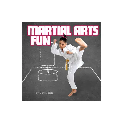 Martial Arts Fun - (Sports Fun) by Cari Meister (Hardcover)