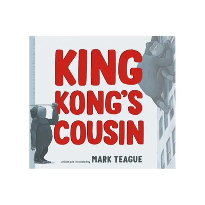 King Kongs Cousin - by Mark Teague (Board Book)