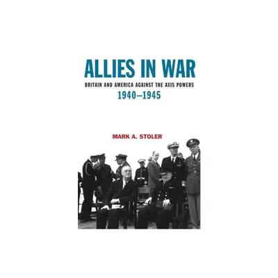 Allies in War - (Modern Wars) by Mark A Stoler (Paperback)